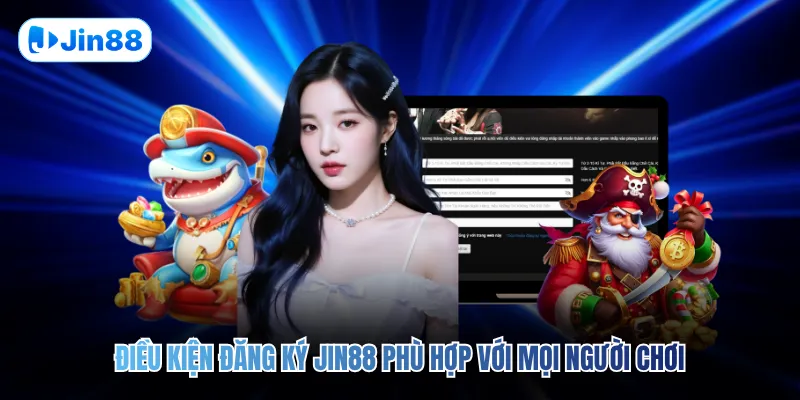 Đăng Ký JIN88 - hình ảnh - jin88.it.com Đăng Ký JIN88 - hình ảnh - jin88.it.com
